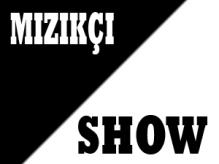 Mızıkçı Show, Akşamlarınıza Renk Katıyor