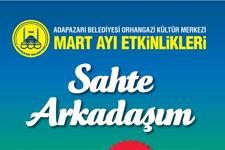 'Sahte Arkadaşım' OKM'de sahne alacak