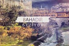 Bahadır Geziyor adlı program Sakarya'ya geldi