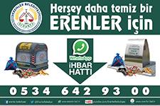 Erenlerde temizlik ihbar hattı hizmete girdi