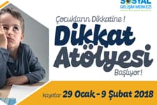 Dikkat Atölyesinde kayıtlar tamamlandı