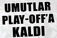 Şampiyonluk Play Off'a kaldı