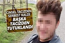 Tacizden serbest kaldı, başka tacizden tutuklandı