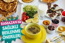 Ramazanda sağlıklı beslenme önerileri