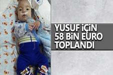 Yusuf için 58 bin Euro toplandı 