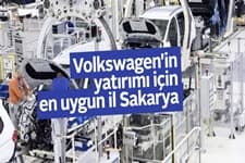 Volkswagen'in yatırımı için en uygun il Sakarya