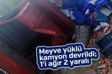 Meyve yüklü kamyon devrildi; 1'i ağır 2 yaralı