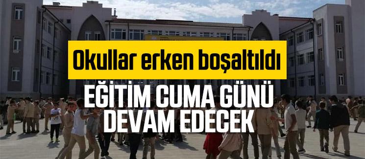 Okullar erken boşaltıldı