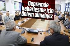 "Depremde haberleşme için önlem almalıyız"