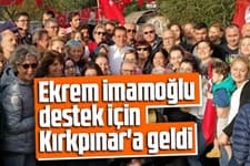 Ekrem İmamoğlu destek için Kırkpınar'a geldi