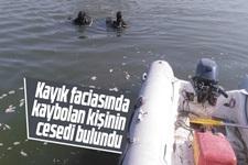 Kayık faciasında kaybolan kişinin cesedi bulundu