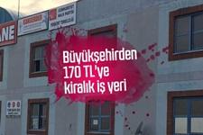 Büyükşehirden 170 TL'ye kiralık iş yeri