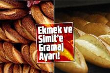 Ekmek ve simite gramaj ayarı!