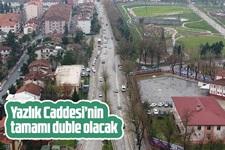 Yazlık Caddesinin tamamı duble olacak