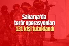 Sakarya'da terör operasyonlarında 131 kişi tutuklandı