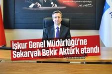 İşkur Genel Müdürü Sakaryalı Bekir Aktürk oldu