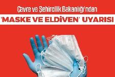 'Maske ve eldiven' uyarısı