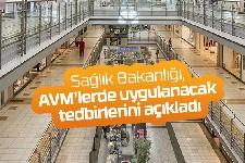 Bakanlık açıkladı; AVM'lerde bu önlemler uygulanacak