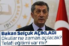 Bakan açıkladı; Okullar ne zaman açılacak?