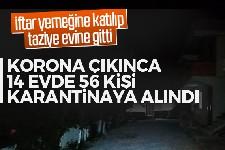 Korona teşhisi kondu, temas ettiği 56 kişi karantinaya alındı