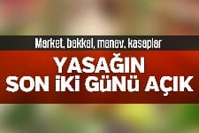 Market, bakkal, manav ve kasaplar açılıyor