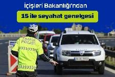 İçişleri'nden  15 ile seyahat genelgesi