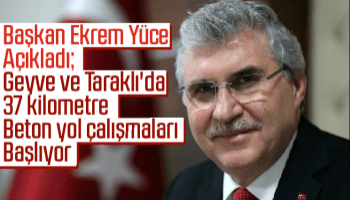 37 kilometre beton yol çalışmaları başlıyor