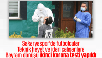 Sakaryaspor'da ikinci kez koronavirüs testi yapıldı