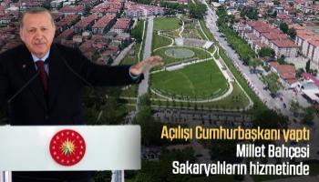 Sakarya Millet Bahçesi açıldı