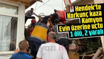 Kamyon evin üzerine uçtu; 1 ölü, 2 yaralı