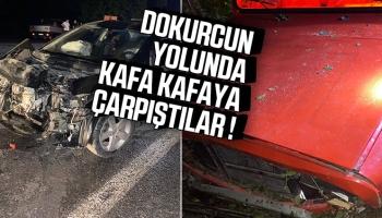 Dokurcun yolunda kaza