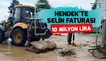 Hendek'te selin faturası ağır