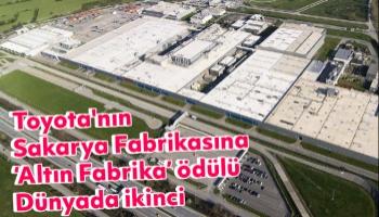 Toyota Sakarya'ya ‘Altın Fabrika’ ödülü