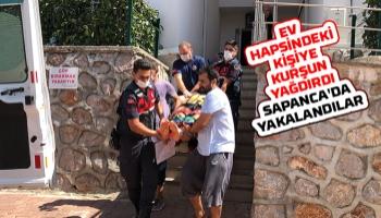 Kurşun yağdırıp kaçtılar, Sapanca'da yakalandılar