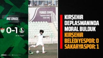 Sakaryaspor, Kırşehir Belediyespor'u deplasmanda tek golle mağlup etti