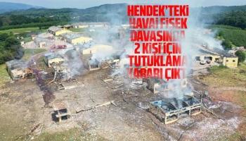 Hendek'teki havai fişek davasında 2 kişiye yeniden tutuklama kararı