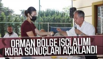 Orman Bölge işçi alımı kura sonuçları açıklandı