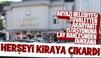 Akyazı Belediyesi'nden kiralık tuvalet, akaryakıt istasyonu, çay bahçesi