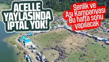 Acelle Yaylasında Kadırga şenlikleri başlıyor