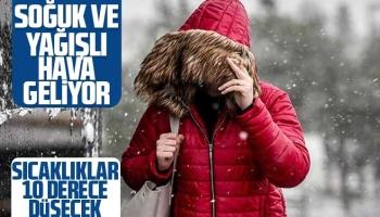 Soğuk ve yağışlı hava geliyor Sıcaklıklar 10 derece düşecek