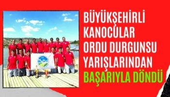 Büyükşehirli Kanocular Ordu Durgunsu Yarışlarından Başarıyla Döndü