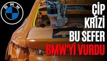 Çip Krizi Bu Sefer BMW'yi Vurdu