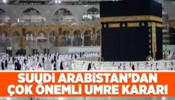 Suudi Arabistan'dan UMRE kararı