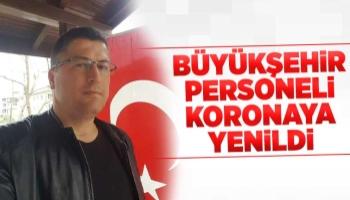 Musa Sarı koronaya yenik düştü