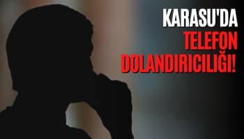 Karasu'da Telefon Dolandırıcılığı!