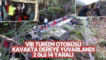 VİB Turizm otobüsü dereye yuvarlandı: 2 ölü, 14 yaralı