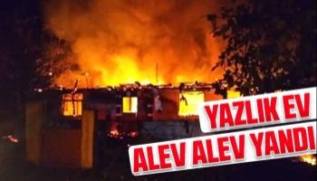 Yazlık ev alev alev yandı