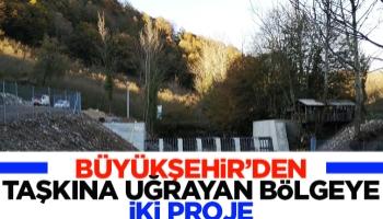 Büyükşehir’den taşkına uğrayan bölgeye iki proje