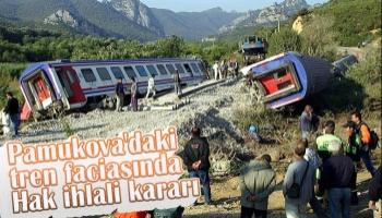 Pamukova'daki tren faciasında hak ihlali kararı