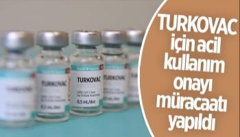 TURKOVAC için acil kullanım onayı müracaatı yapıldı